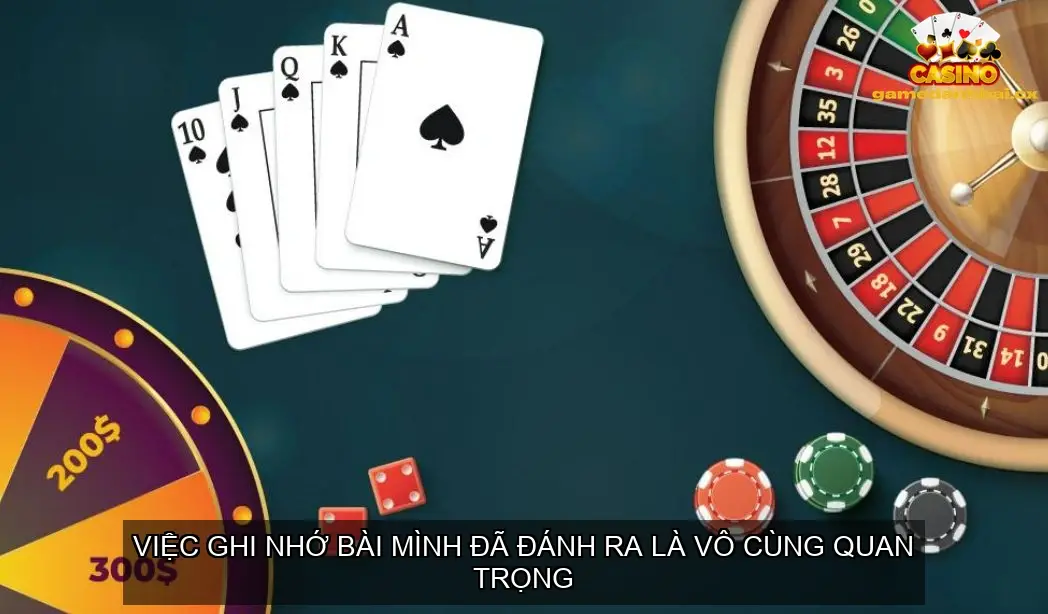 Ghi nhớ bài và bài của đối thủ