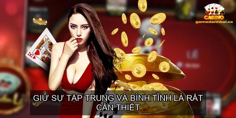 Thu Thập Mẹo Đánh Đôi Thông Hiệu Quả Trong Tiến Lên Online 7 Tập trung và bình tĩnh