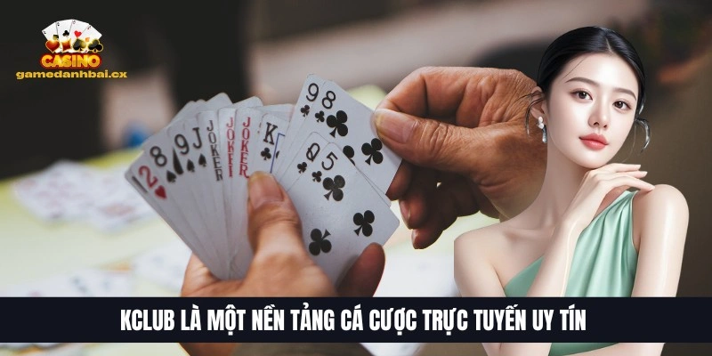 Top 10 Trang Game Bài Đổi Thưởng Uy Tín, HOT Nhất 2026 28 KCLUB là một nền tảng cá cược trực tuyến uy tín